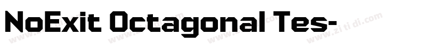 NoExit Octagonal Tes字体转换